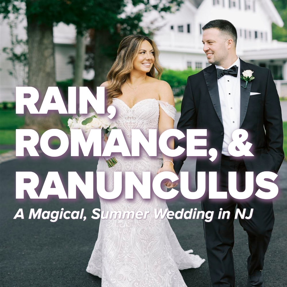 Rain, Romance, & Ranunculus: A Magical Wedding at The Ryland Inn