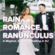 Rain, Romance, & Ranunculus: A Magical Wedding at The Ryland Inn